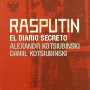 Portada de Alexandr Kotsiubinski y Daniil Kotsiubinski Rasputín Diario secreto Editorial Melusina