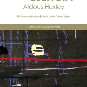 Portada de Aldous Huxley Mono y esencia Editorial Cátedra