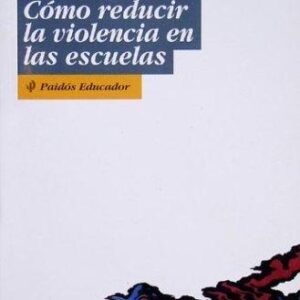 Portada de David Johnson Cómo reducir la violencia en las escuelas Editorial Paidós