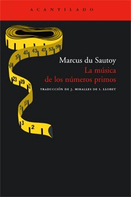 Portada de Marcus Du Sautoy La música de los números primos Editorial Acantilado