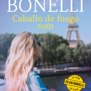 Portada de Florencia Bonelli Caballo de fuego 1 París Editorial Planeta