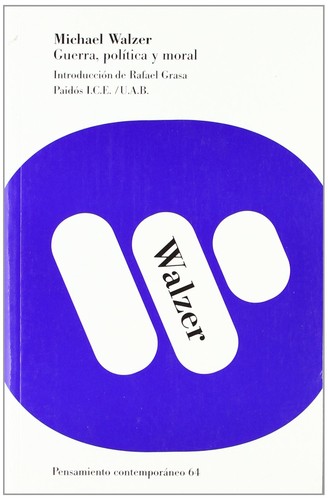 Portada de Michael Walzer Guerra Política Y Moral Editorial Paidós