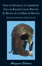 Portada de Saga de Sturlaug El laborioso Saga de Ragnar Calzas peludas Relato de los hijos de Ragnar Editorial Miraguano