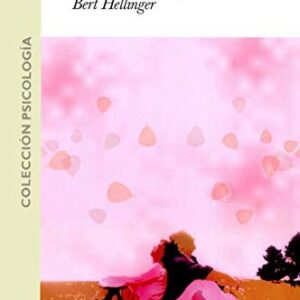 Portada de Bert Hellinger Felicidad que permanece Editorial Grupal