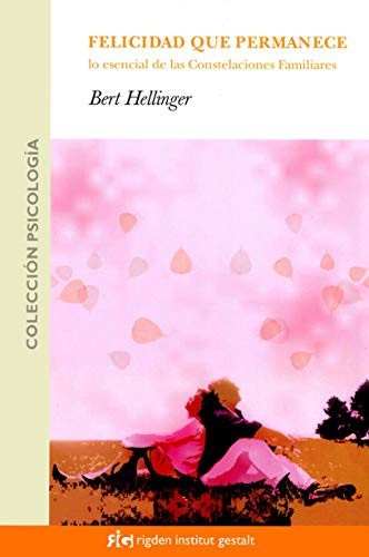 Portada de Bert Hellinger Felicidad que permanece Editorial Grupal