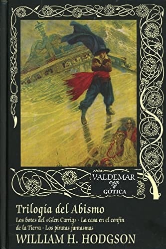 Portada de William Hope Hodgson Trilogía del abismo Editorial Valdemar Gótica