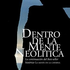 Portada de David Lewis-Williams David Pearce Dentro de la mente neolítica Editorial Akal