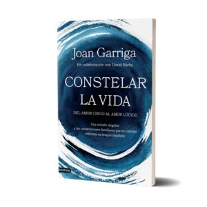 Portada de Joan Garriga Constelar la vida Editorial Destino