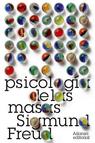Portada de Sigmund Freud Psicología de las masas Editorial Alianza