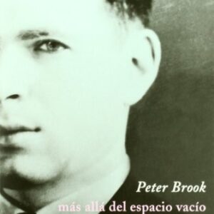 Portada de Peter Brook Más allá del espacio vacío Editorial Alba