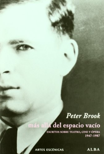 Portada de Peter Brook Más allá del espacio vacío Editorial Alba