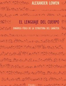Portada de Alexander Lowen El lenguaje del cuerpo Editorial Herder