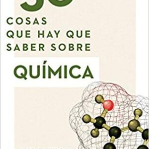 Portada de 50 Cosas que hay que saber sobre química Hayley Birch Editorial Ariel
