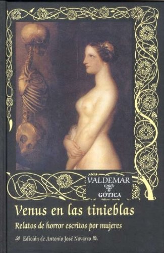 Portada de Antonio José Navarro Venus en las tinieblas Editorial Valdemar
