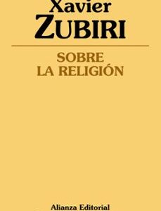 Portada de Xavier Zubiri Apalategui Sobre la religión Editorial Tecnos