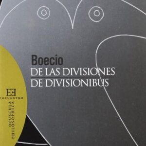 Portada de Anicio Manlio Torcuato Severino Boecio De las divisiones De divisionibus (Opuscula Philosophica) Ediciones Encuentros