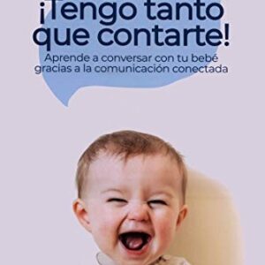 Portada de Frederic Laloux y Héléne Gérin ¡Tengo tanto que contarte! Editorial Arpa