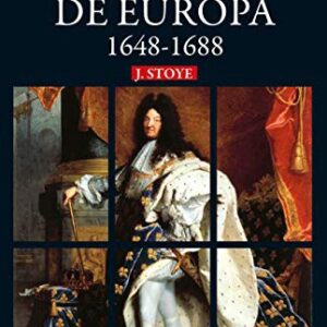 Portada de John Stoye El despliegue de Europa 1648-1688 Editorial Siglo XXI