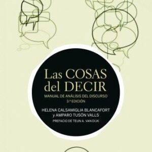 Portada de Amparo Tusón Valls y Helena Calsamiglia Blancafort Las cosas del decir Manual de análisis del discurso Editorial Ariel