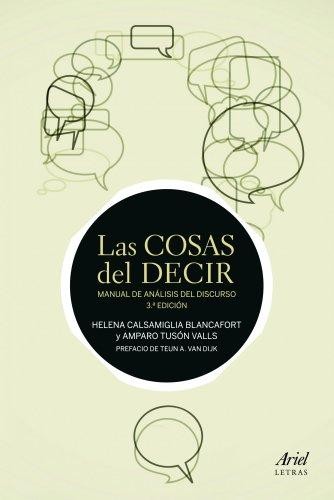 Portada de Amparo Tusón Valls y Helena Calsamiglia Blancafort Las cosas del decir Manual de análisis del discurso Editorial Ariel