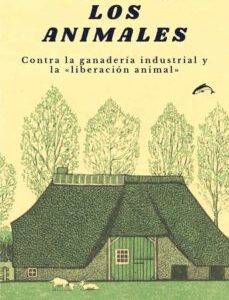 Portada de Porcher Jocelyne Vivir con los animales Contra la ganadería industrial y la "liberación animal" Ediciones El salmón