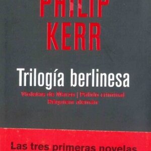 Portada de Philip Kerr Trilogía berlinesa Editorial Rba Tapa dura