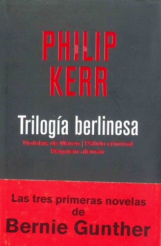 Portada de Philip Kerr Trilogía berlinesa Editorial Rba Tapa dura