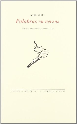 Portada de Karl Kraus Palabras en versos Traductora Sandra Santana Editorial Pre-textos