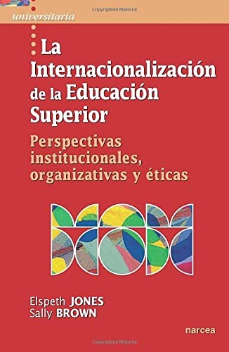 Portada de Elspeth Jones Internacionalizacion de la educacion superior Editorial Narcea