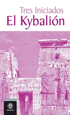 Portada de Tres iniciados El Kybalion Editorial Manakel