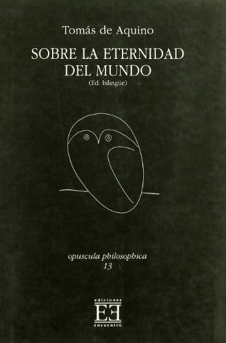 Portada de Tomás De Aquino Sobre la eternidad del mundo Edición bilingue
