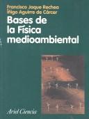 Portada de Francisco Jaque Bases de la física medioambiental Editorial Ariel