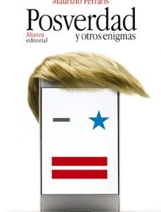 Portada de Maurizio Ferraris Posverdad y otros enigmas Alianza Editorial