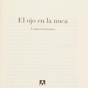 Portada de Ilan Stavansv y Juan Villoro El ojo en la nuca Editorial Anagrama