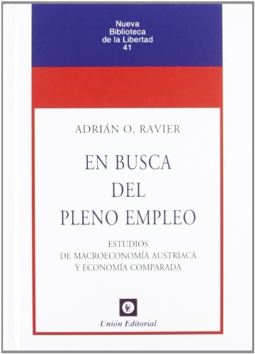 Portada de Adrián Osvaldo Ravier En busca del pleno empleo Editorial Unión Editorial