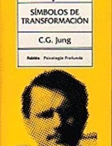 Portada de Carl Jung Símbolos De Transformación Editorial Paidós