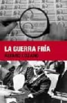 Portada de Alvaro Lozano La Guerra Fria Ed Melusina