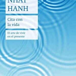 Portada de Thich Nhat Hanh Cita con la vida Editorial Zenith