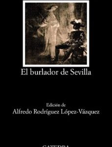Portada de Tirso de Molina Burlador de Sevilla Editorial Cátedra