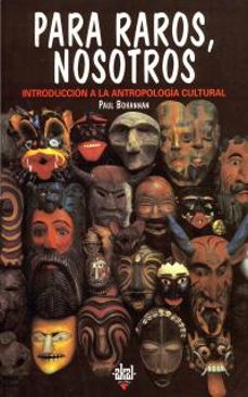 Portada de Paul Bohannan Para raros, nosotros Editorial Akal
