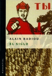 Portada de Alain Badiou El siglo Editorial Manantial