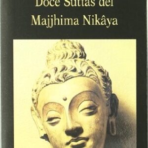 Portada de Daniel de Palma Diálogos con Buddha Doce Suttas del Majjhima Nikâya Editorial Miraguano