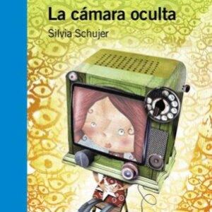 Portada de Silvia Schujer La cámara oculta Editorial Alfaguara