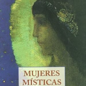 Portada de Thierry Gosset Mujeres místicas Siglos Xix-xx Editorial Olañeta