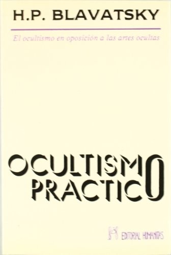 Portada de H. P. Blavatsky Ocultismo práctico Editorial Humanitas