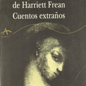 Portada de May Sinclair Vida y muerte de Harriet Frean Cuentos extraños Editorial Alba