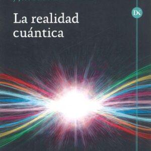 Portada de Andrés Cassinello Espinosa José Luis Sánchez Gómez La realidad cuántica Editorial Crítica