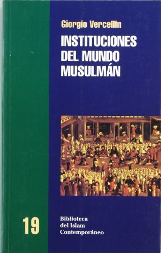 Portada de Giorgio Vercellin Instituciones del mundo musulmán Editorial Bellaterra