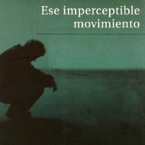 Portada de Aude Ese imperceptible movimiento Editorial Montesinos