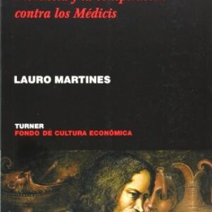 Portada de Lauro Martines Sangre de Abril Florecia y la conspiración contra los Médicis editorial Turner